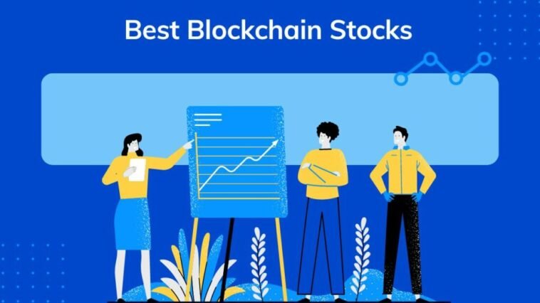 The Best Blockchain Stocks in 2023